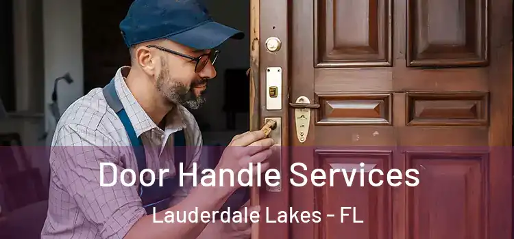 Door Handle Services Lauderdale Lakes - FL