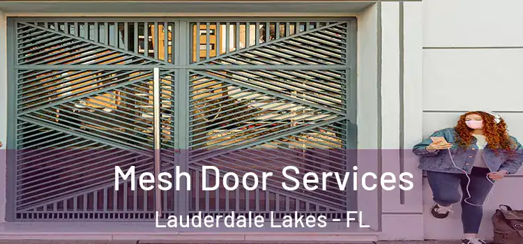 Mesh Door Services Lauderdale Lakes - FL