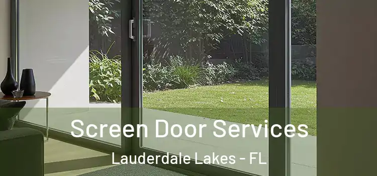 Screen Door Services Lauderdale Lakes - FL